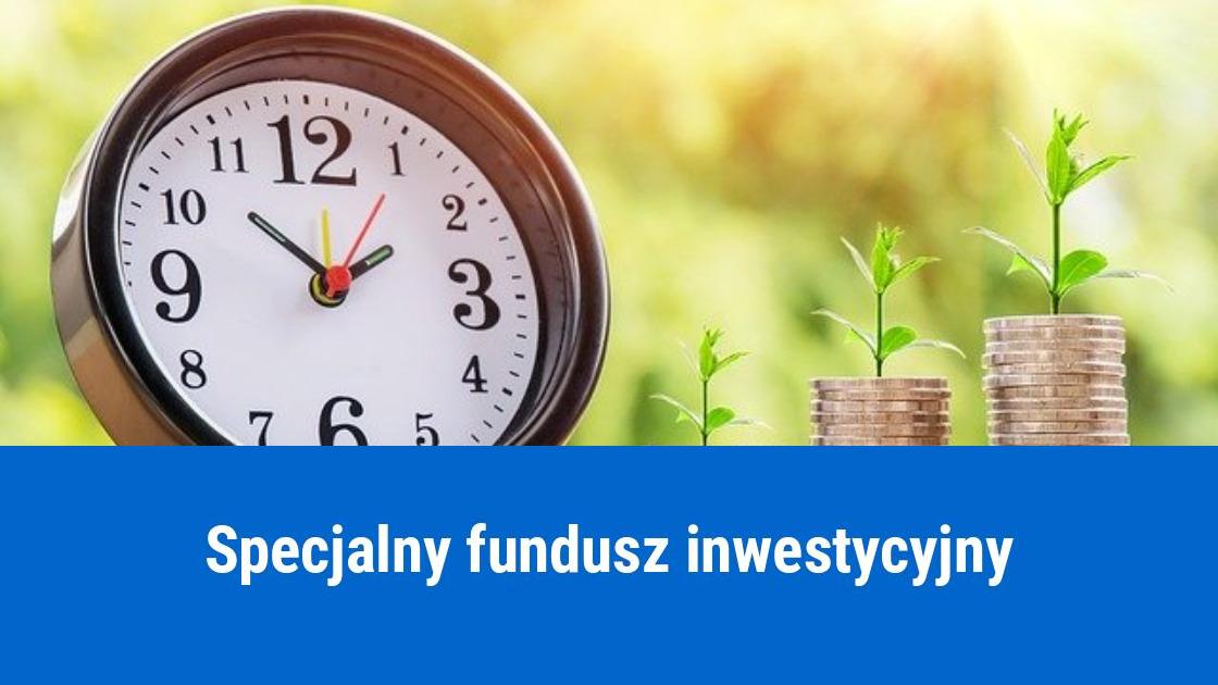Jak utworzyć specjalny fundusz inwestycyjny?