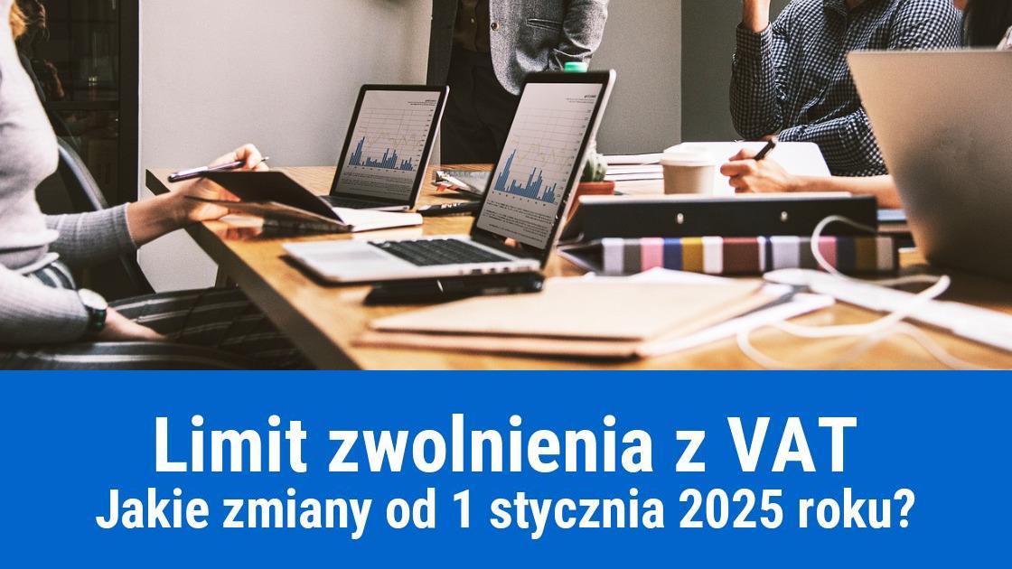 Zmiana limitu zwolnienia z VAT 2025