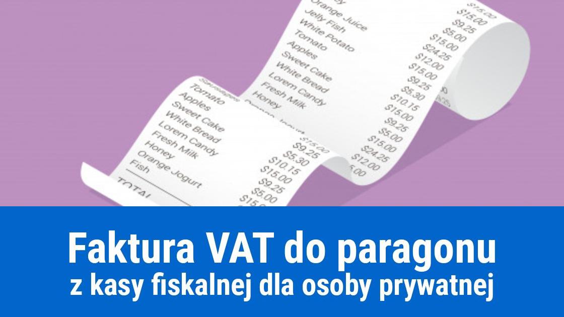 Faktura do paragonu dla osoby prywatnej