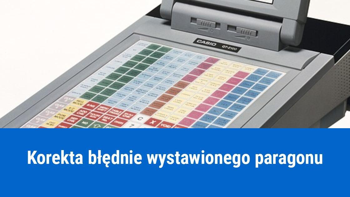 Jak poprawić błędnie wystawiony paragon?