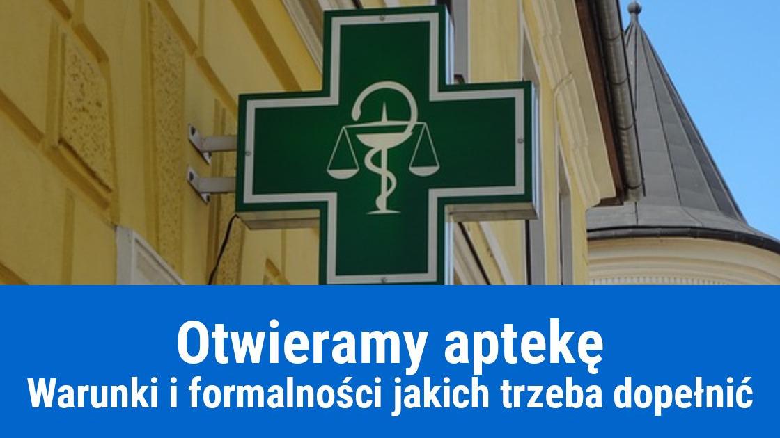 Jak założyć aptekę?