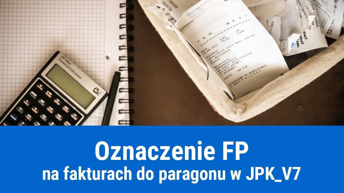 Oznaczenie FP dla faktur do paragonu w JPK-v7
