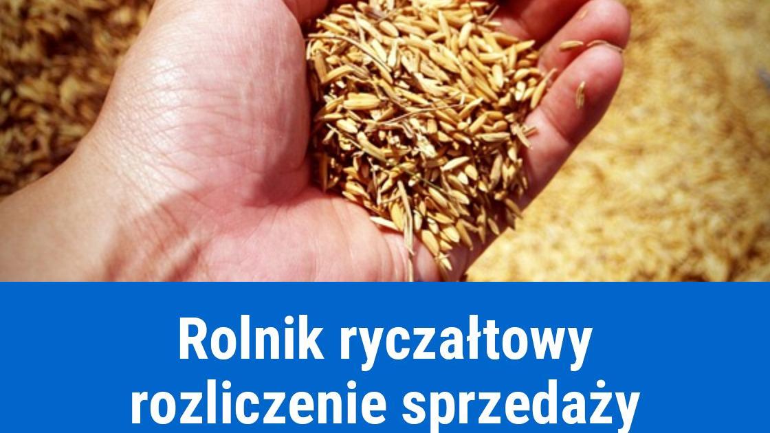 Rozliczanie sprzedaży rolnika ryczałtowego