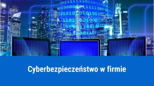 Bezpieczeństwo cyfrowe w firmie