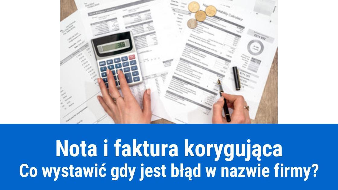 Błąd w nazwie firmy nota czy faktura korygująca?