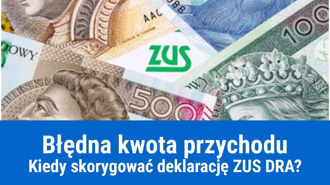 Błędna kwota przychodu, jak skorygować deklarację ZUS DRA?