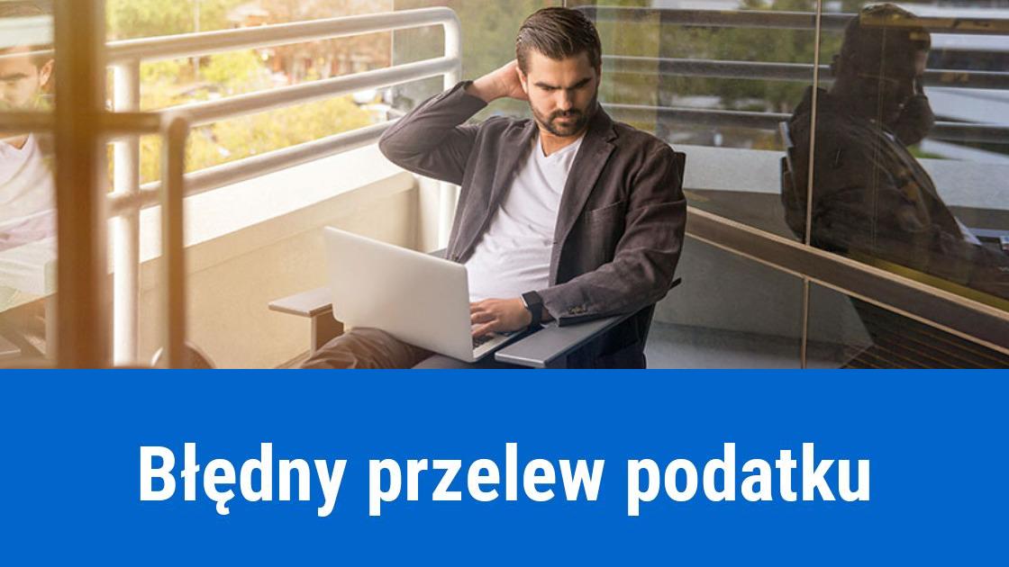 Błędny przelew podatkowy