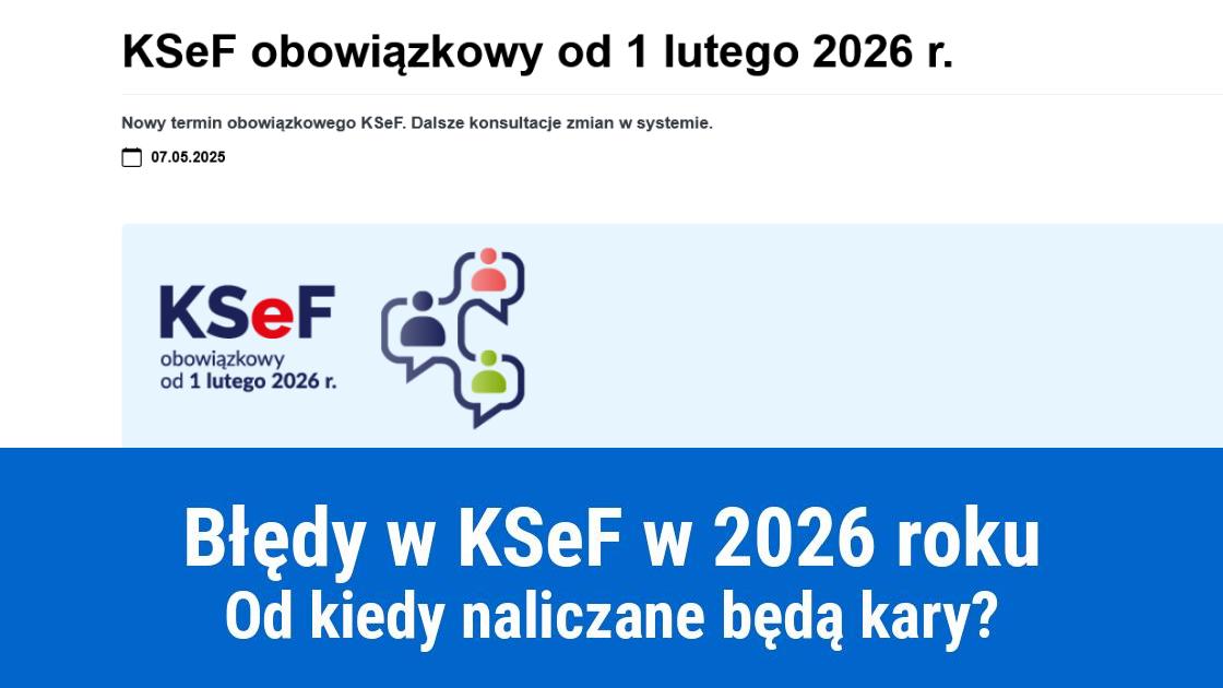 Brak kar za błędy w KSeF w 2026 roku