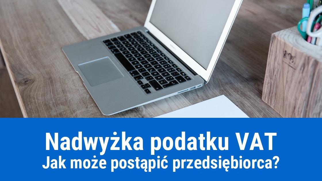 Co zrobić z nadwyżką podatku VAT?