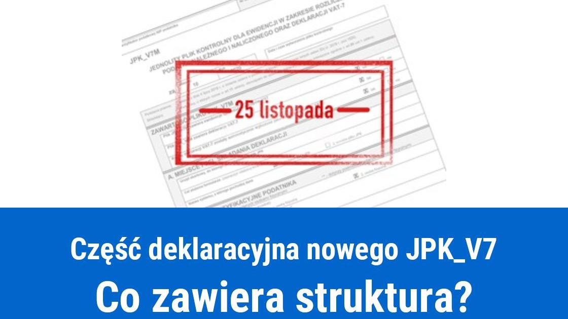 Część deklaracyjna w JPK_V7M, co zawiera struktura?