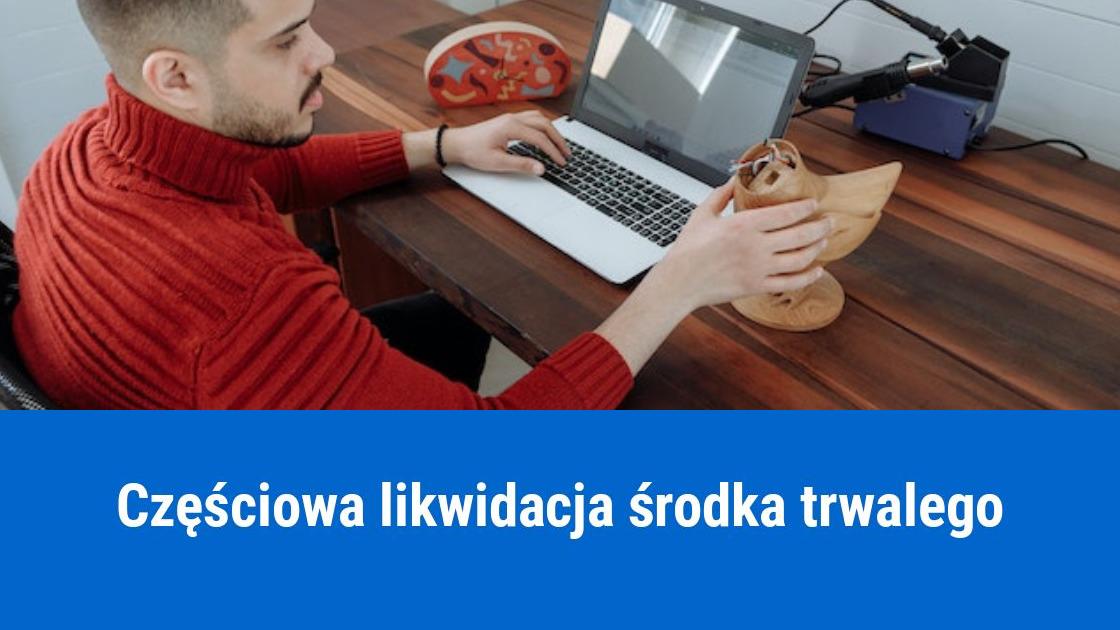 Częściowa likwidacja środka trwałego