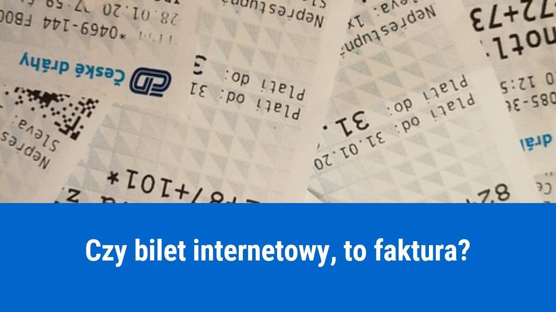 Czy bilet kupiony przez Internet jest fakturą?