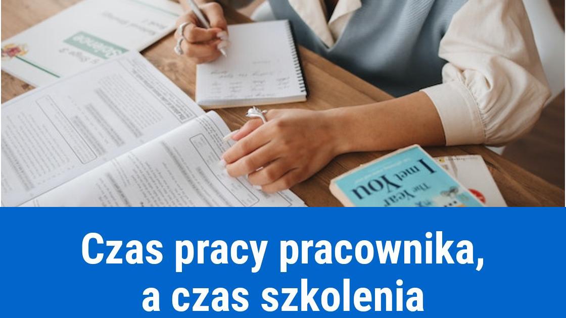 Czy czas pracy pracownika obejmuje czas szkolenia?