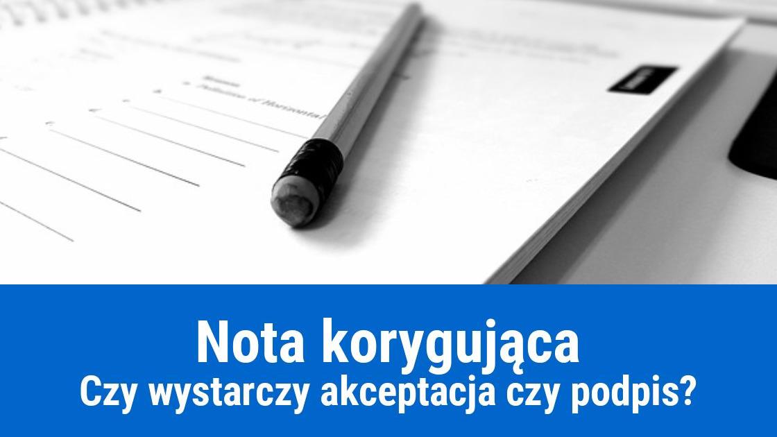 Czy nota korygująca musi być podpisana?