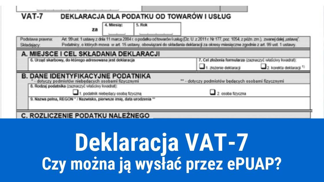 Czy przez ePUAP można wysłać deklarację VAT-7?