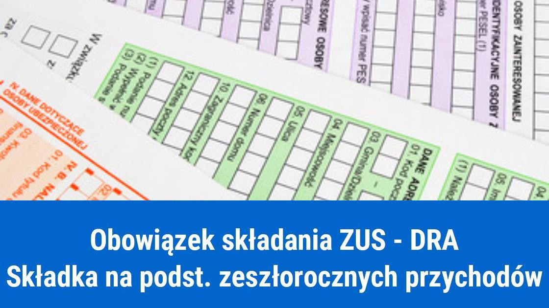 Czy trzeba składać ZUS DRA, gdy składka zdrowotna jest na podstawie przychodu z poprzedniego roku?