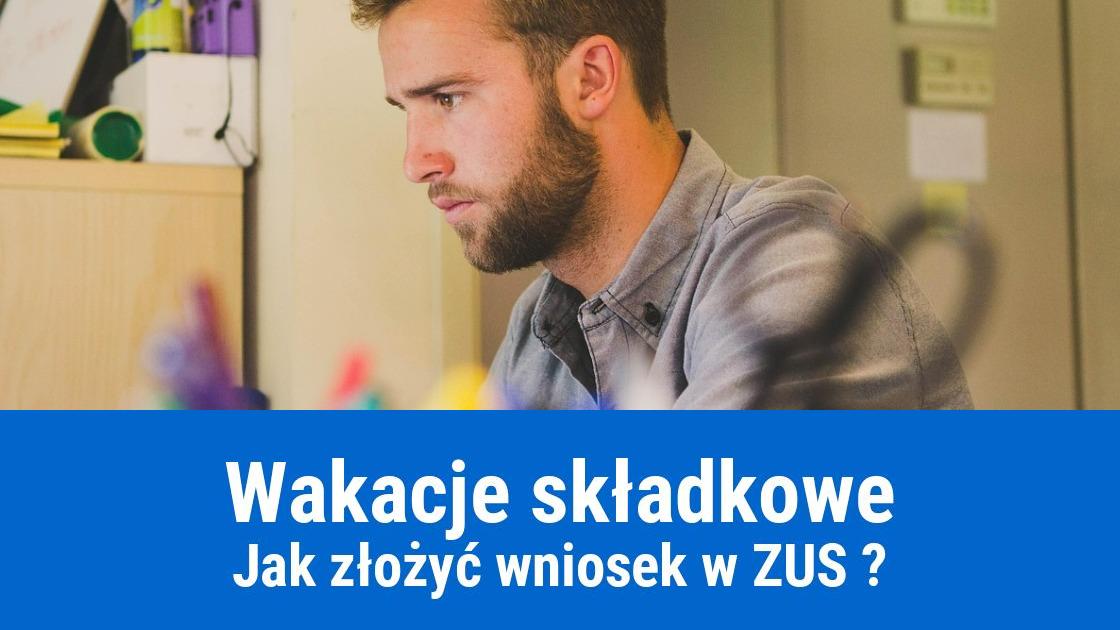 czy wniosek o wakacje skladkowe trzeba składac osobiscie