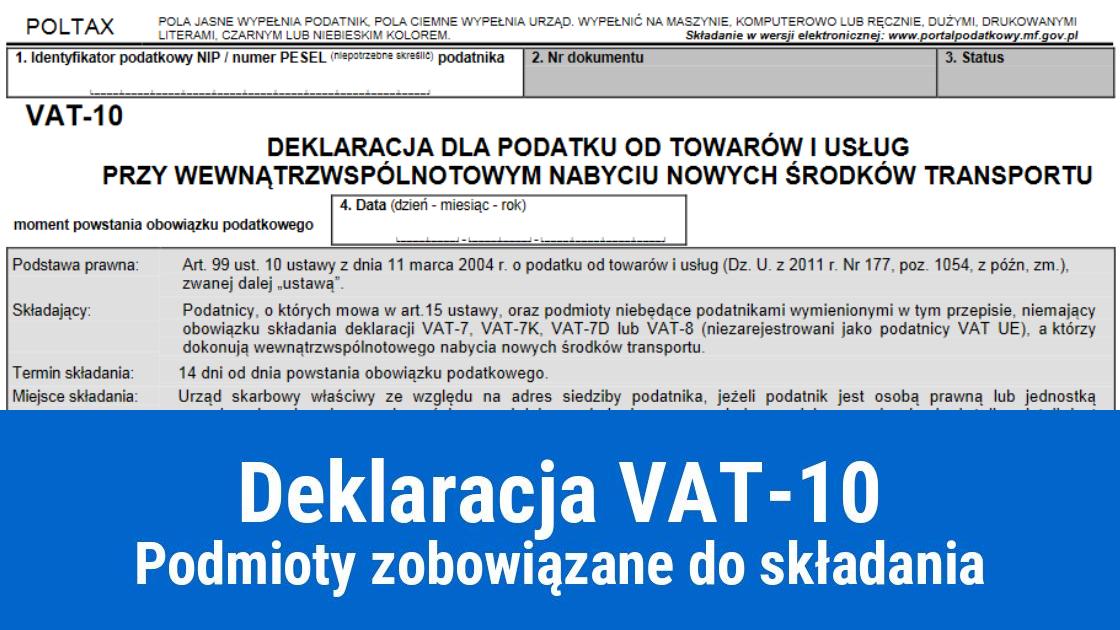 Deklaracja VAT-10, kto składa?