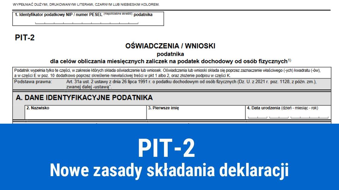 Kto i kiedy składa PIT-2?