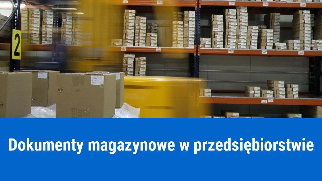 Jakie są dokumenty magazynowe?