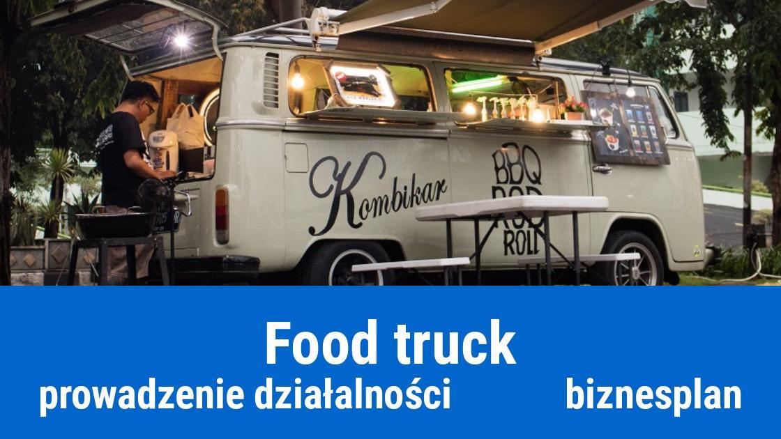 Jak otworzyć działalność food truck?