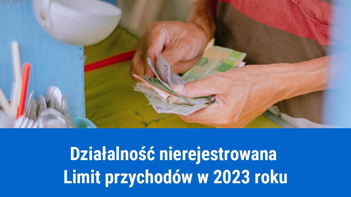 Działalność nierejestrowana, limit przychodu 2023