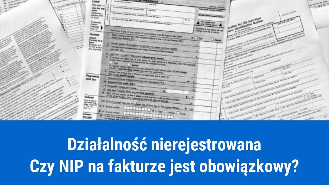 Działalność nierejestrowana, czy podawać NIP na fakturze?