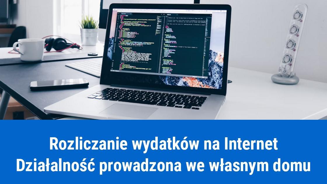 Działalność we własnym domu lub mieszkaniu, jak rozliczyć wydatki na prąd i Internet?