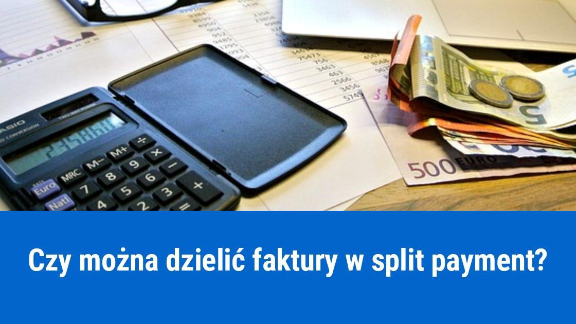 Dzielenie faktury w split payment