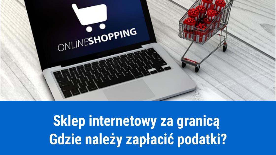 E-commerce: miejsce opodatkowania sklepu internetowego