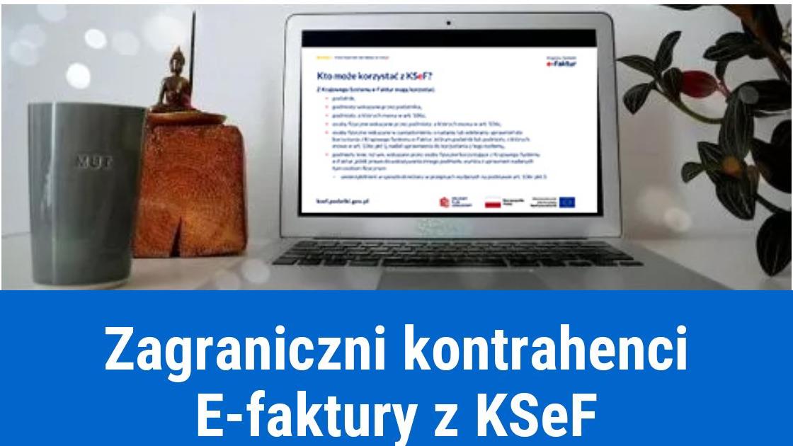 E-faktury z KSeF dla zagranicznych kontrahentów