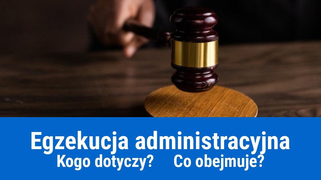 Na czym polega egzekucja administracyjna?