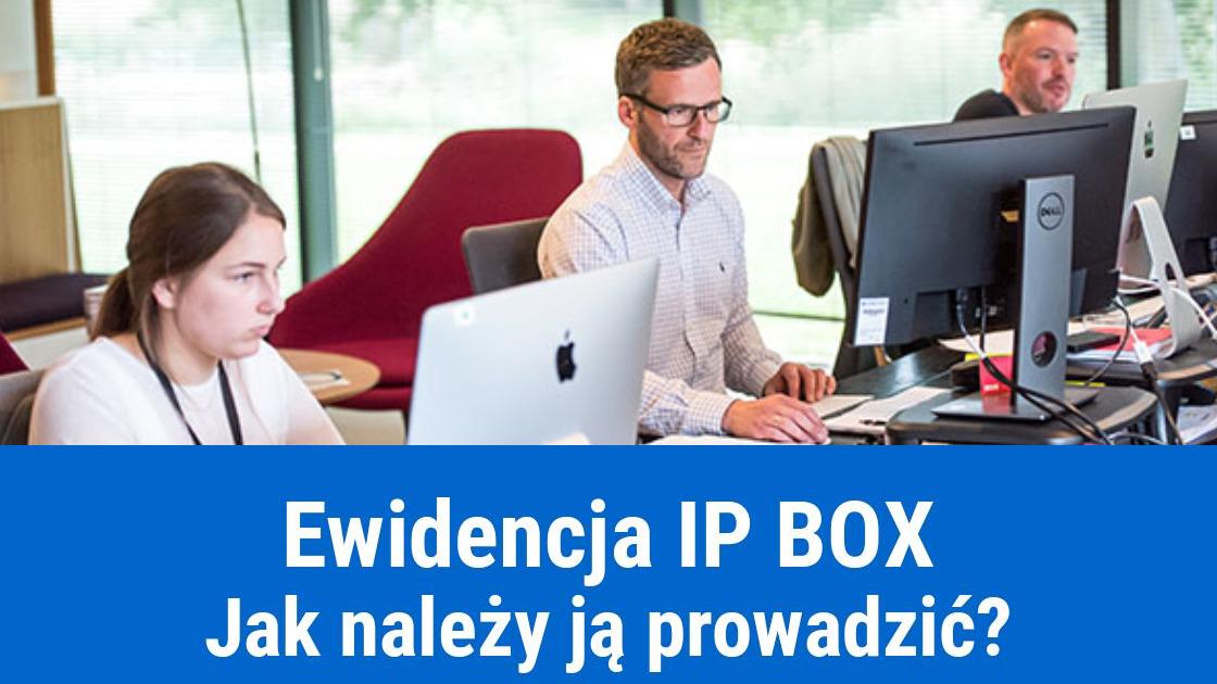 Ewidencja IP BOX, zasady prowadzenia