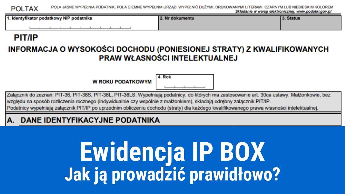 Jak prowadzić ewidencję IP BOX?