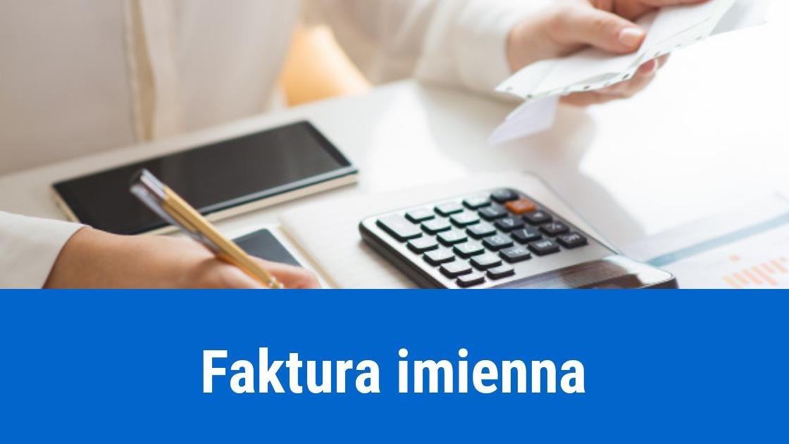 Faktura imienna – jak wystawić?