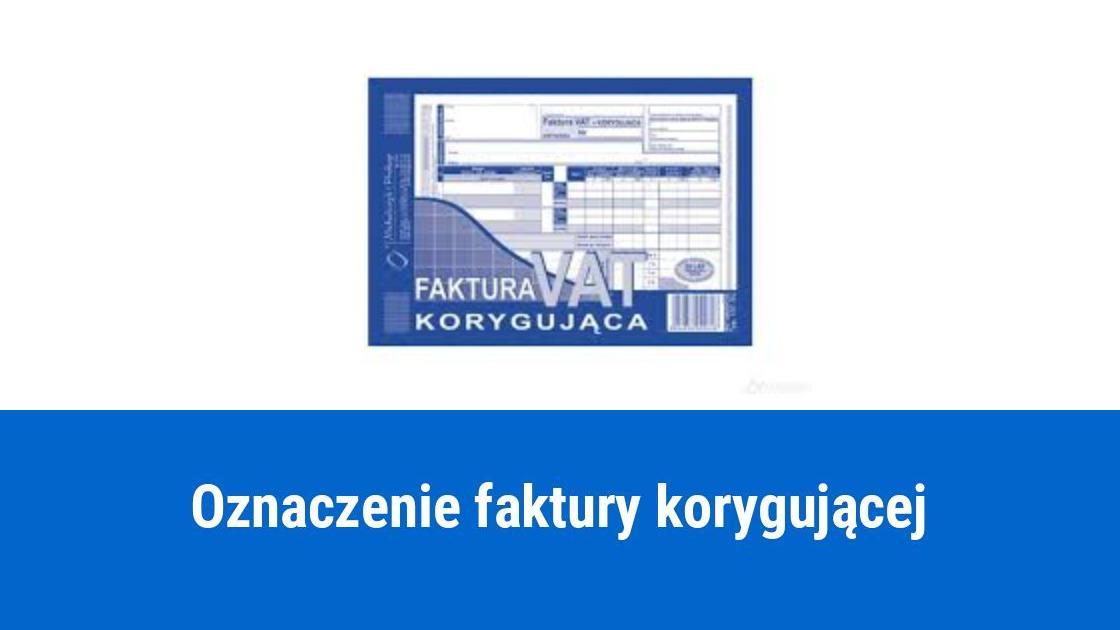 Faktura korygująca, czy korekta?