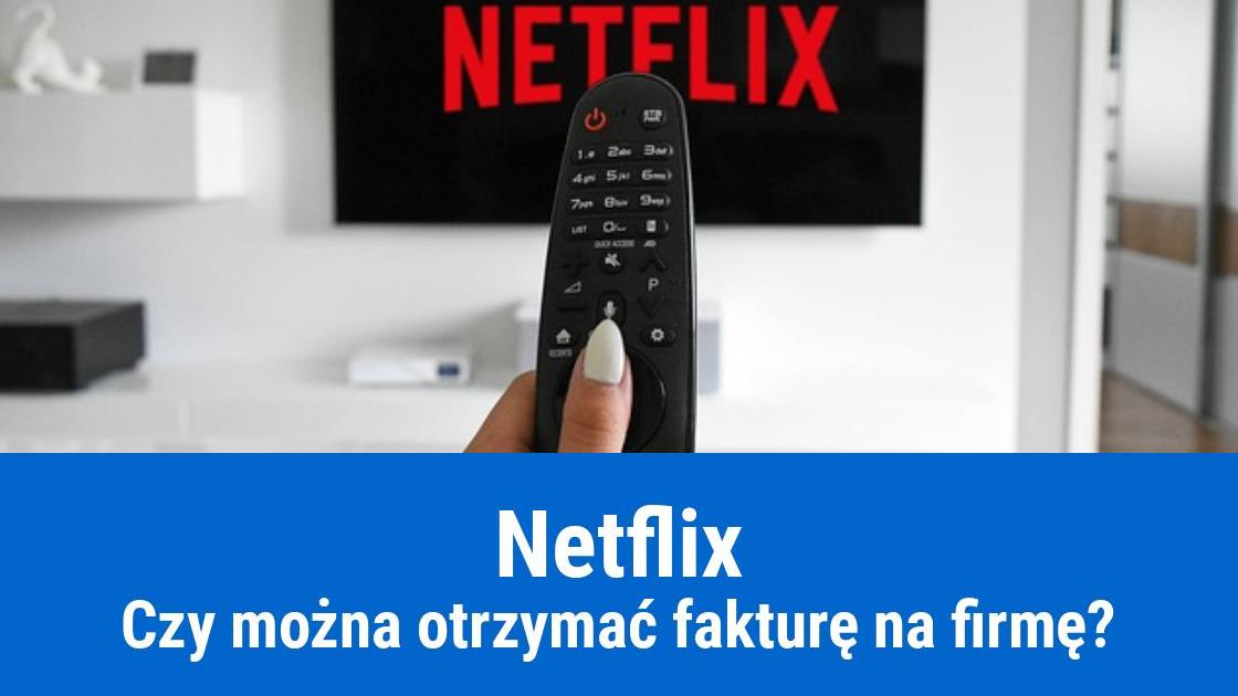 Faktura za Netflix na firmę