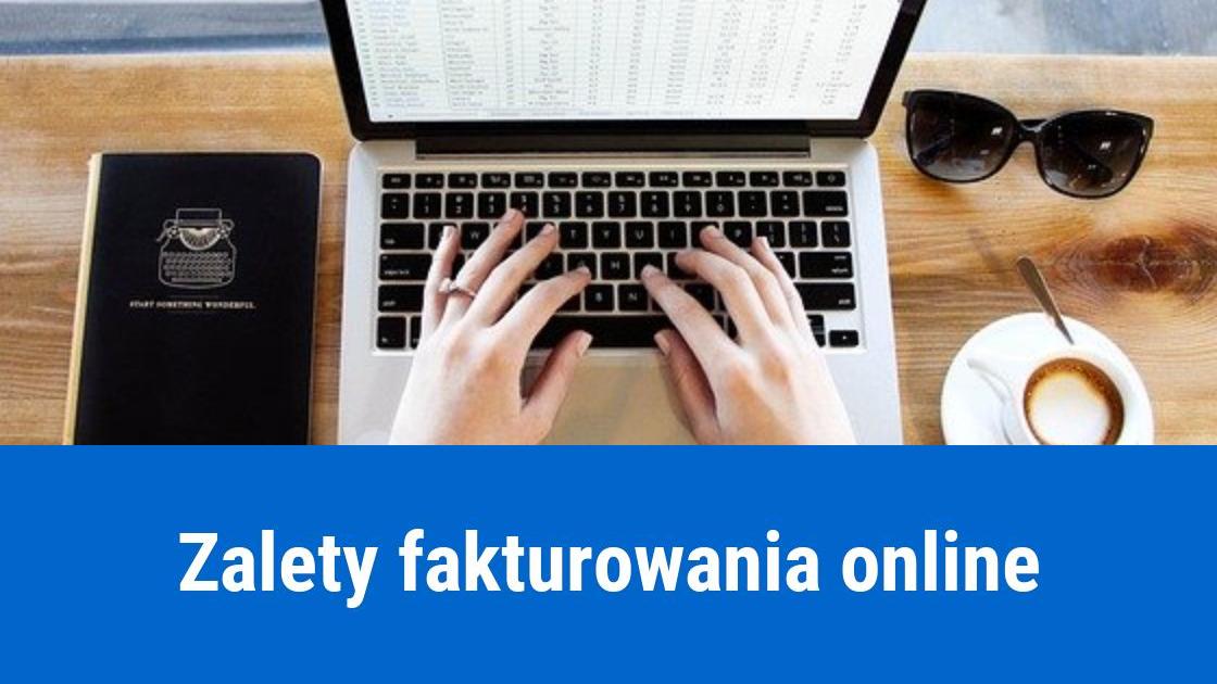 Fakturowanie online - zalety