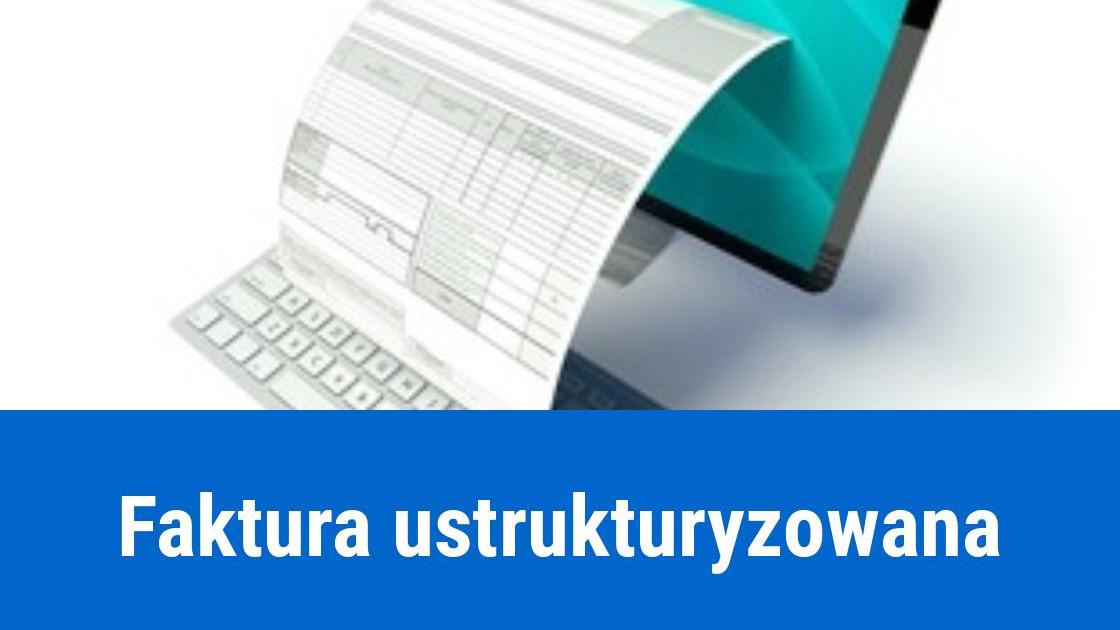 Faktury ustrukturyzowane zamiast papierowych