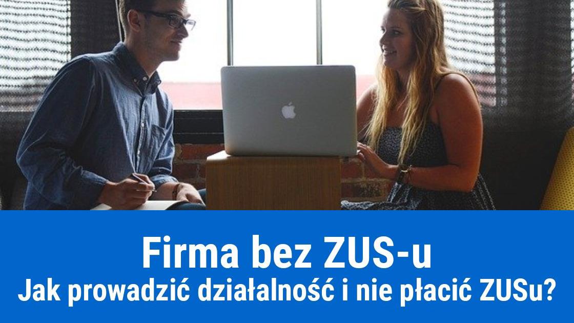 Firma bez ZUS-u w Polsce