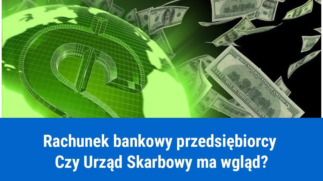 Czy Urząd Skarbowy może sprawdzić konto w banku?