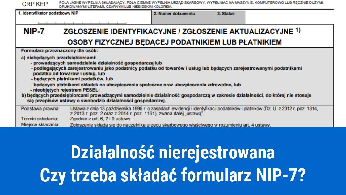 Formularz NIP-7 przy działalności nierejestrowanej