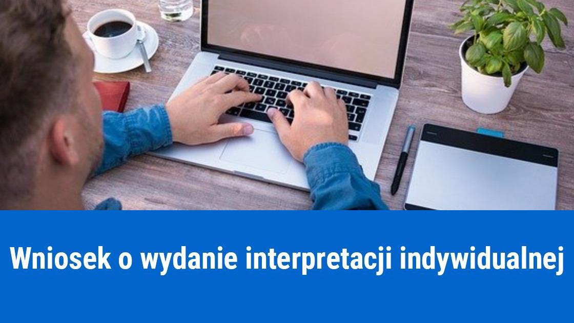 Wniosek o indywidualną interpretację podatkową