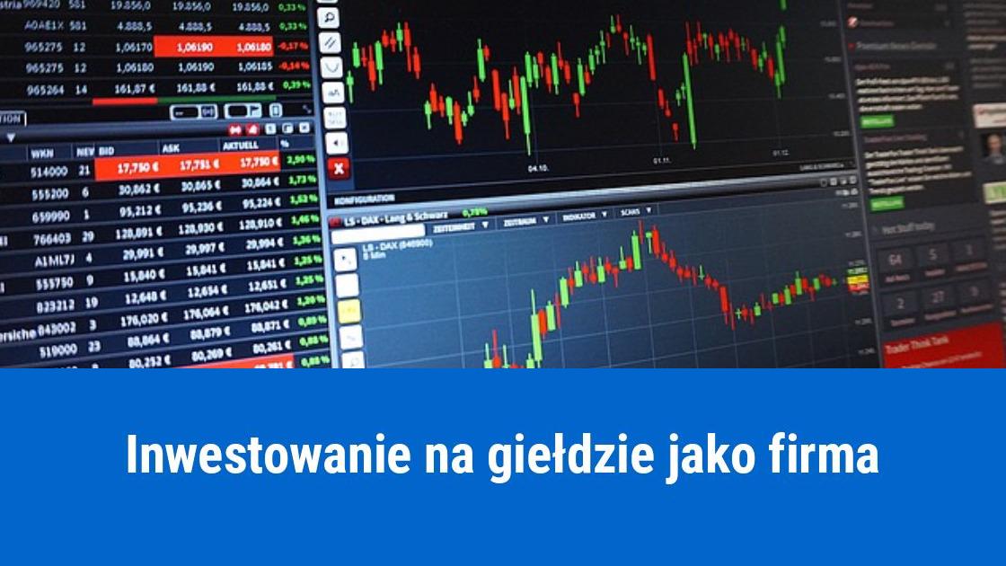 Inwestowanie na giełdzie jako działalność gospodarcza