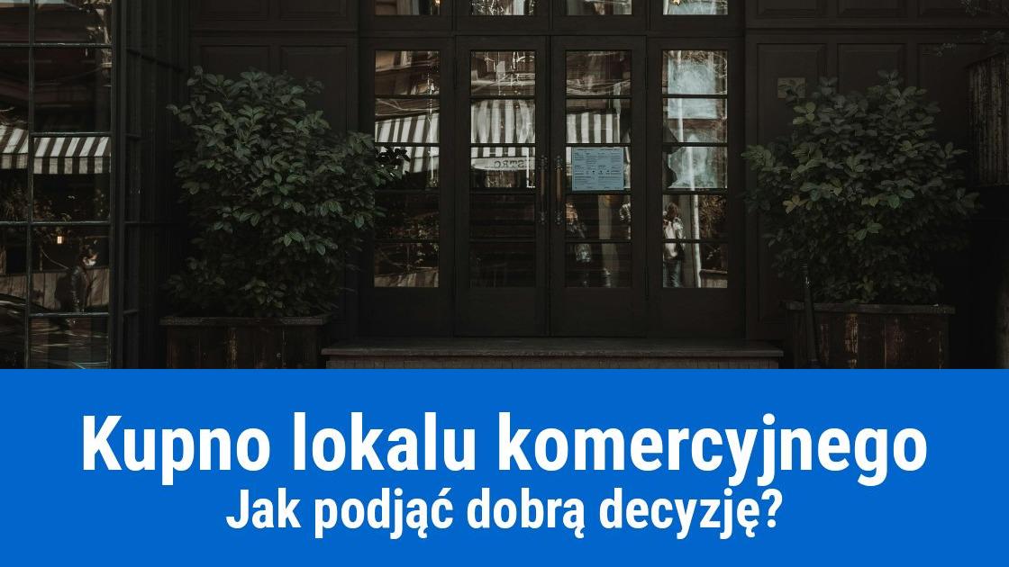 jak kupic lokal komercyjny na firme