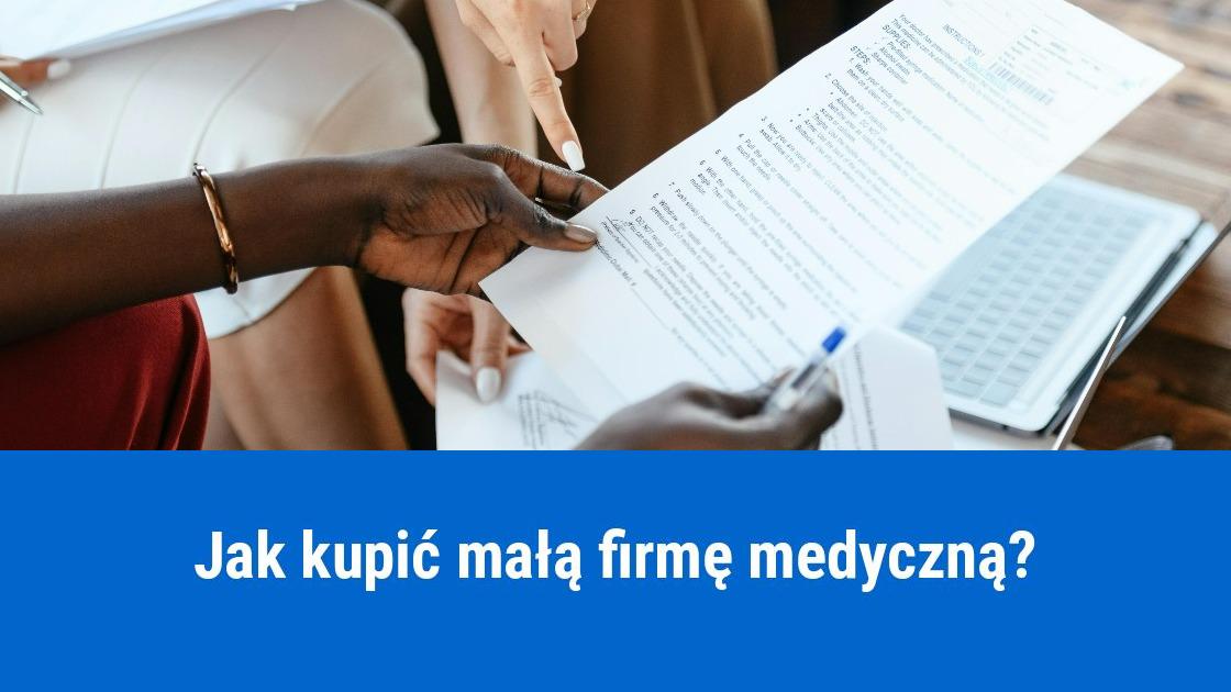 Jak kupić małą firmę medyczną?