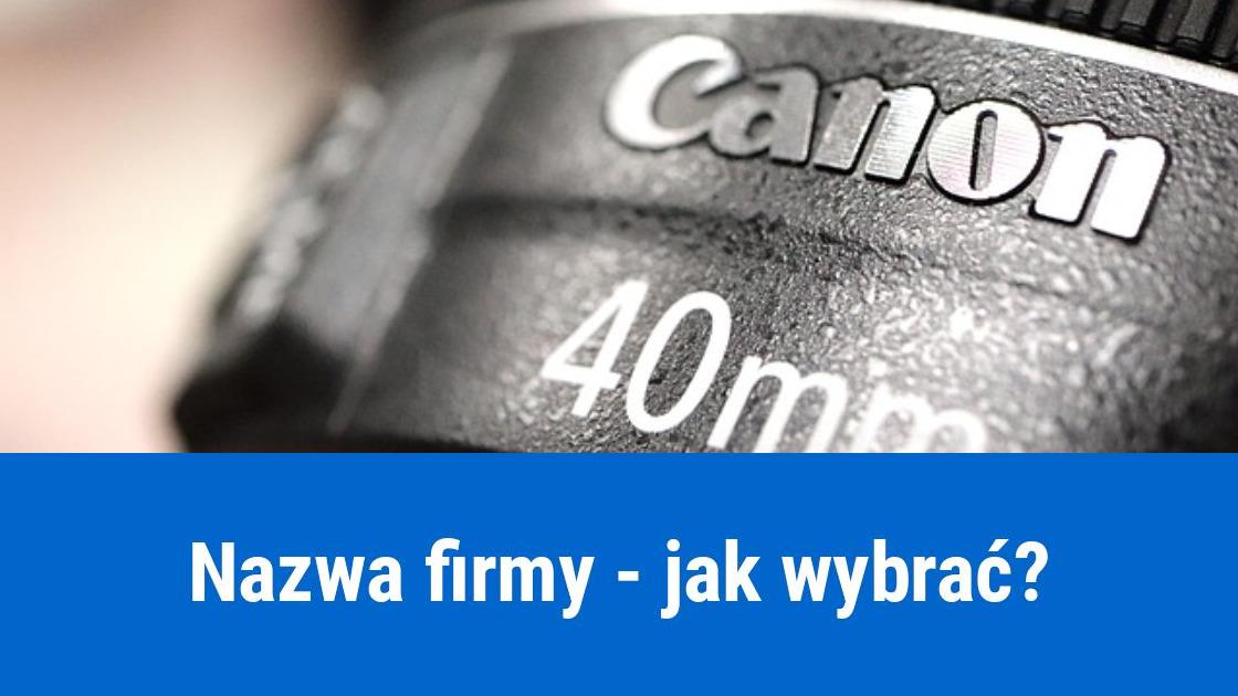 Jak poprawnie wybrać nazwę firmy?