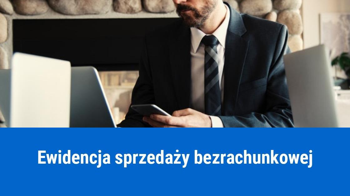 Jak prowadzić ewidencję sprzedaży bezrachunkowej?