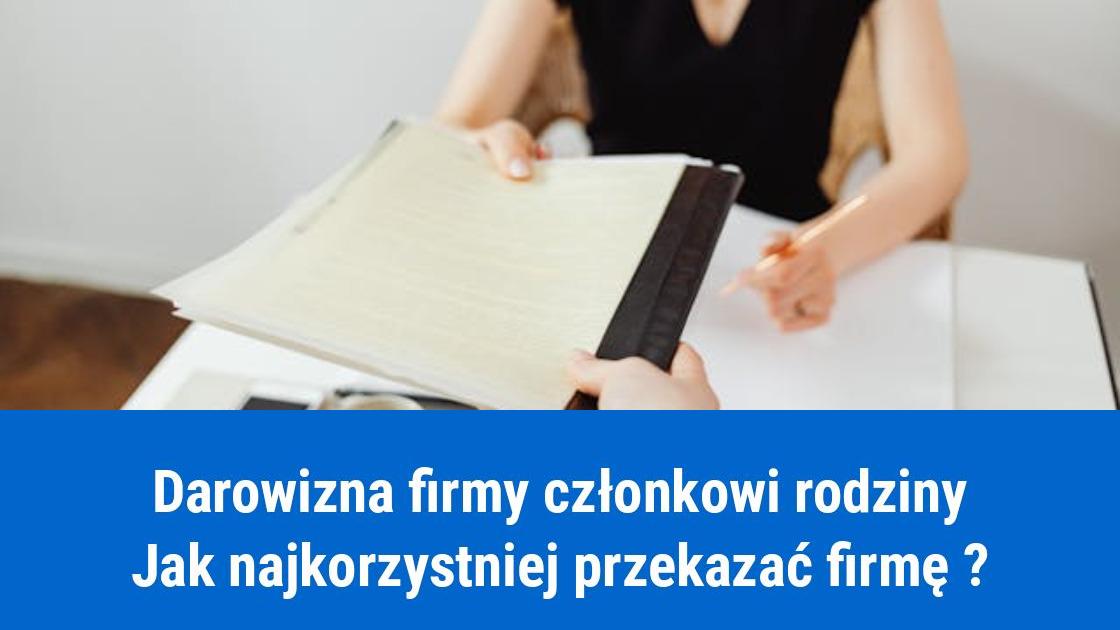 Jak przekazać firmę członkowi rodziny?