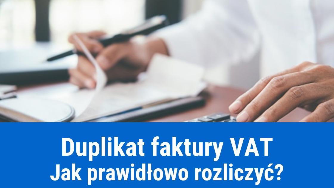 Jak rozliczyć duplikat faktury VAT?